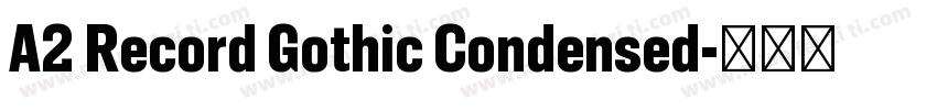 A2 Record Gothic Condensed字体转换